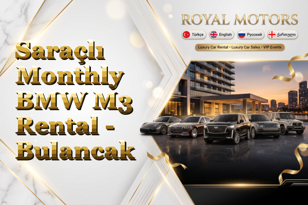 Saraçlı Monthly BMW M3 Rental - Bulancak