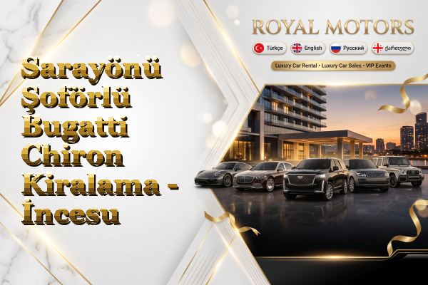 Sarayönü Şoförlü Bugatti Chiron Kiralama - İncesu