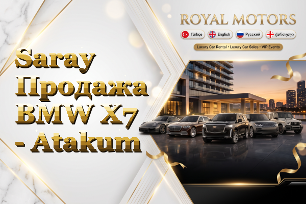 Saray Продажа BMW X7 - Atakum
