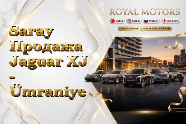 Saray Продажа Jaguar XJ - Ümraniye