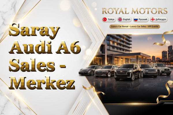 Saray Audi A6 Sales - Merkez