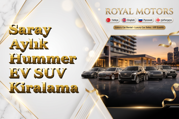 Saray Aylık Hummer EV SUV Kiralama