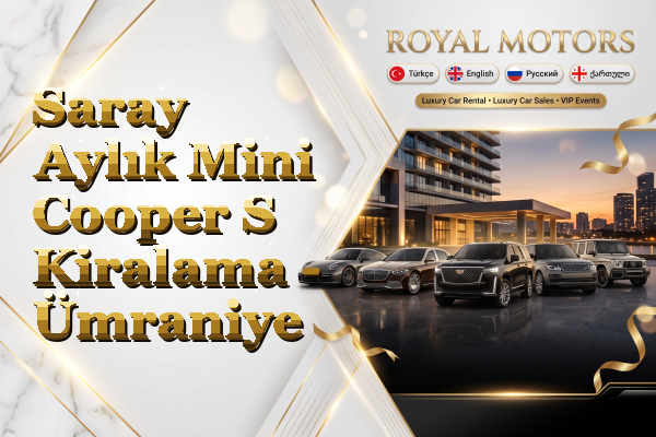 Saray Aylık Mini Cooper S Kiralama - Ümraniye