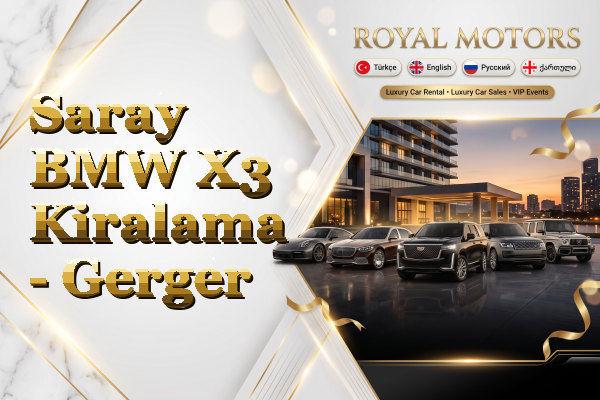 Saray BMW X3 Kiralama - Gerger