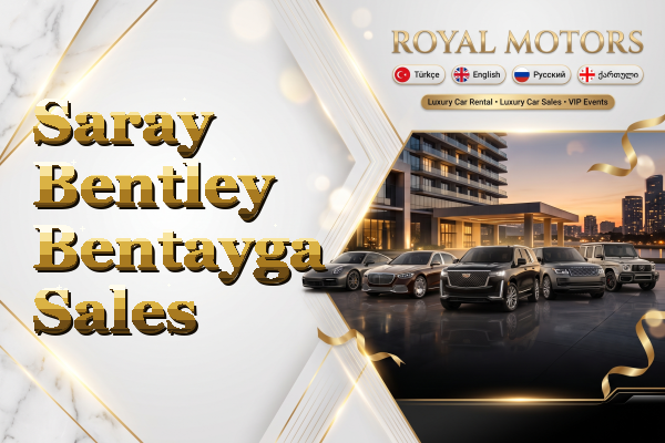 Saray Bentley Bentayga Sales