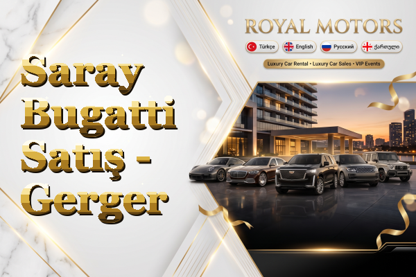 Saray Bugatti Satış - Gerger