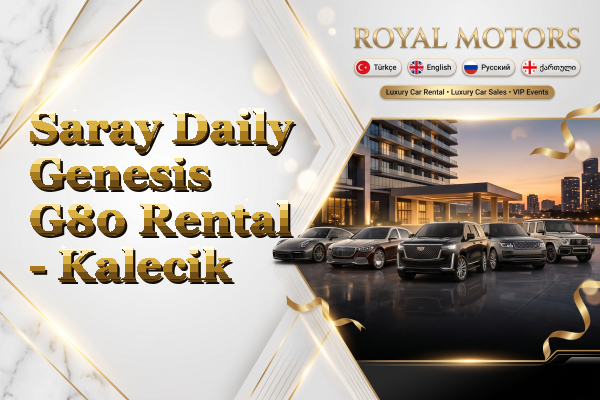 Saray Daily Genesis G80 Rental - Kalecik