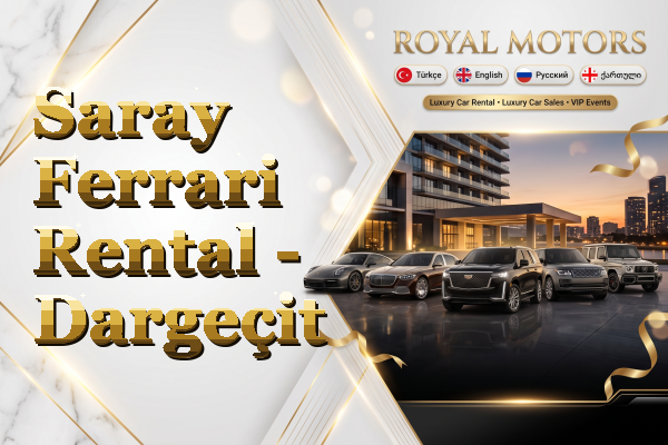 Saray Ferrari Rental - Dargeçit