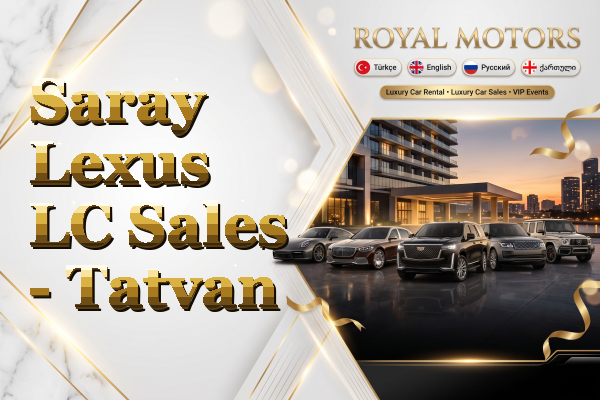 Saray Lexus LC Sales - Tatvan