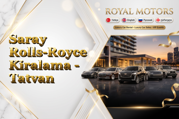 Saray Rolls-Royce Kiralama - Tatvan