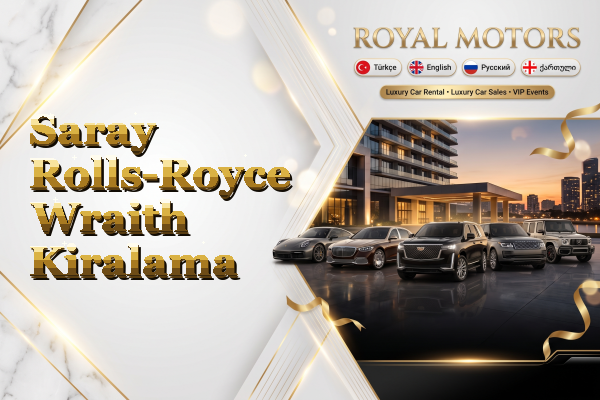 Saray Rolls-Royce Wraith Kiralama