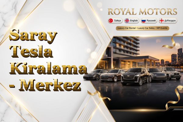 Saray Tesla Kiralama - Merkez