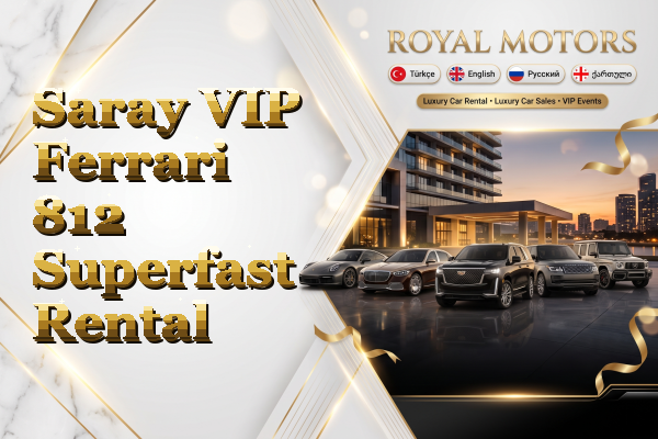 Saray VIP Ferrari 812 Superfast Rental