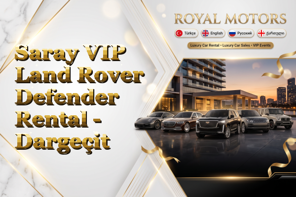Saray VIP Land Rover Defender Rental - Dargeçit