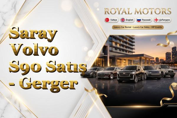Saray Volvo S90 Satış - Gerger