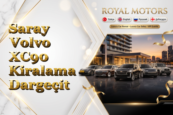 Saray Volvo XC90 Kiralama - Dargeçit
