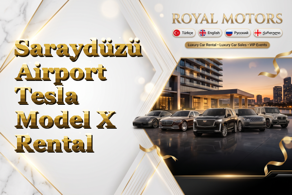 Saraydüzü Airport Tesla Model X Rental