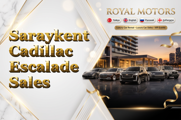 Saraykent Cadillac Escalade Sales
