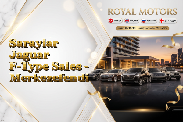 Saraylar Jaguar F-Type Sales - Merkezefendi