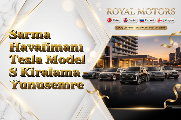 Sarma Havalimanı Tesla Model S Kiralama - Yunusemre