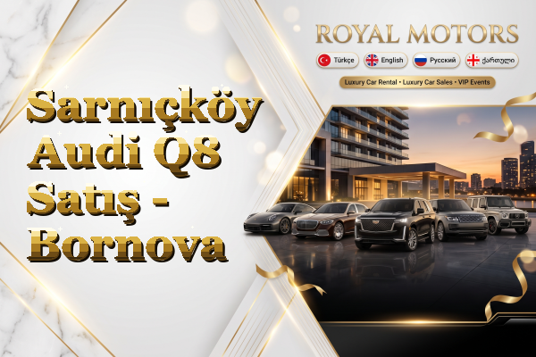 Sarnıçköy Audi Q8 Satış - Bornova