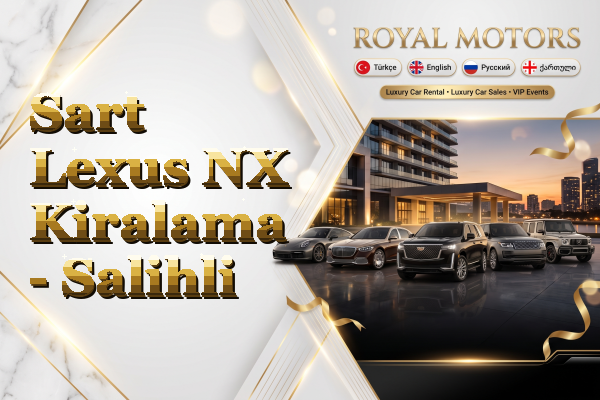 Sart Lexus NX Kiralama - Salihli