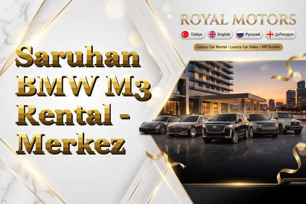 Saruhan BMW M3 Rental - Merkez