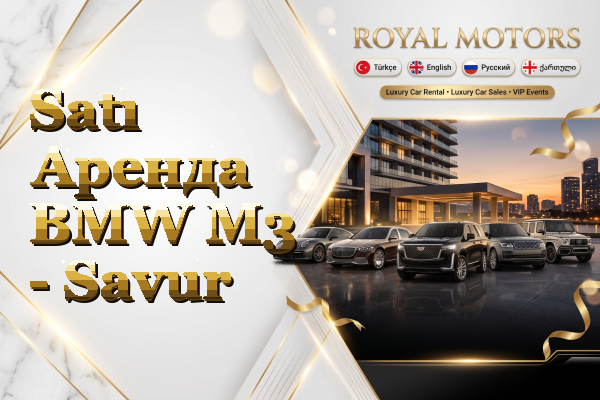 Satı Аренда BMW M3 - Savur