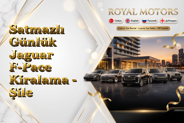 Satmazlı Günlük Jaguar F-Pace Kiralama - Şile