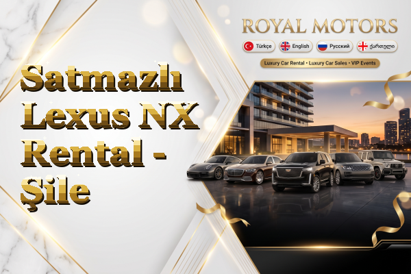 Satmazlı Lexus NX Rental - Şile