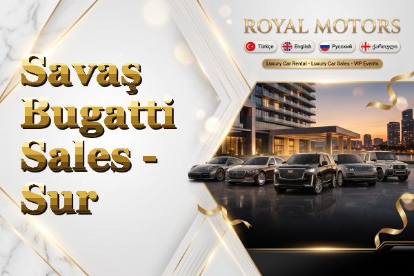 Savaş Bugatti Sales - Sur