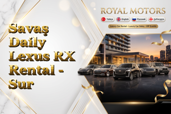 Savaş Daily Lexus RX Rental - Sur