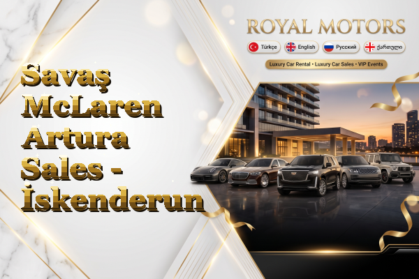 Savaş McLaren Artura Sales - İskenderun