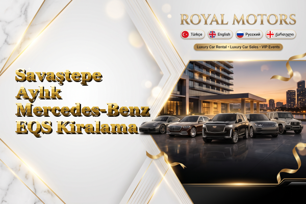 Savaştepe Aylık Mercedes-Benz EQS Kiralama