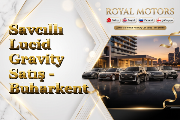 Savcıllı Lucid Gravity Satış - Buharkent