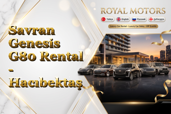 Savran Genesis G80 Rental - Hacıbektaş