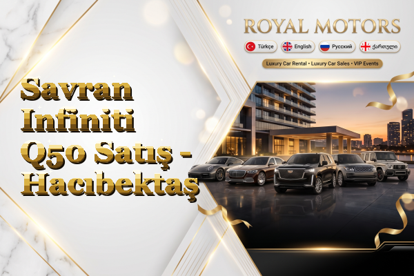 Savran Infiniti Q50 Satış - Hacıbektaş