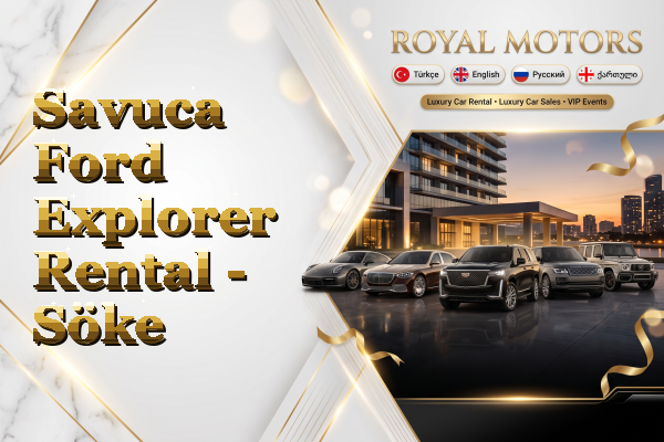 Savuca Ford Explorer Rental - Söke