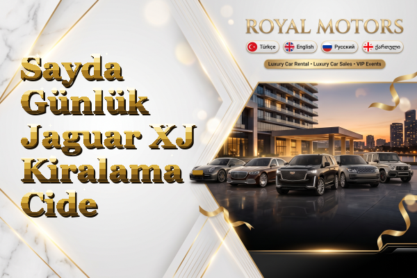Sayda Günlük Jaguar XJ Kiralama - Cide