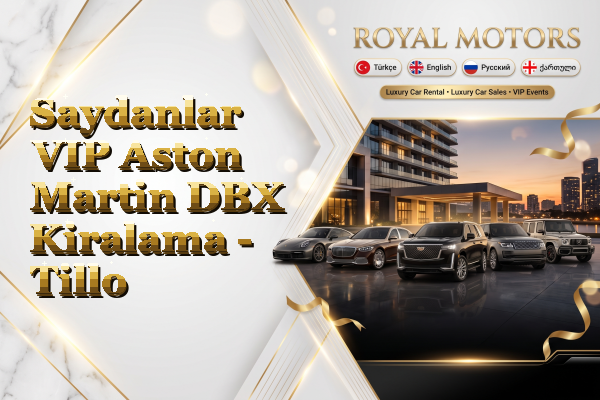 Saydanlar VIP Aston Martin DBX Kiralama - Tillo
