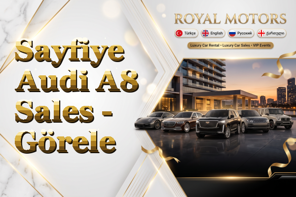 Sayfiye Audi A8 Sales - Görele