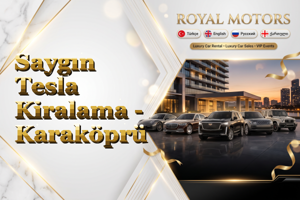 Saygın Tesla Kiralama - Karaköprü