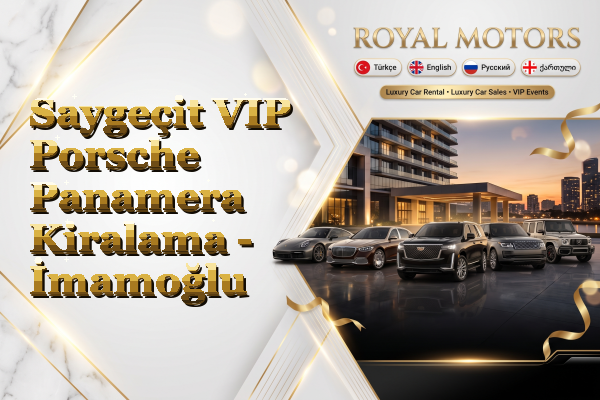 Saygeçit VIP Porsche Panamera Kiralama - İmamoğlu