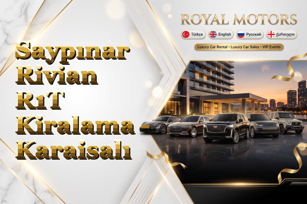 Saypınar Rivian R1T Kiralama - Karaisalı