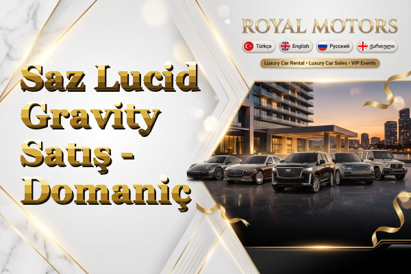 Saz Lucid Gravity Satış - Domaniç