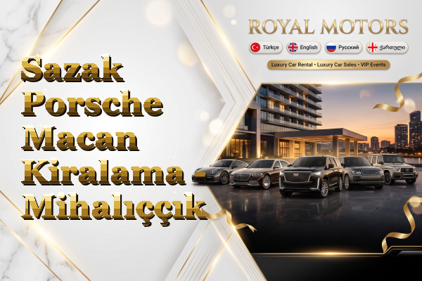Sazak Porsche Macan Kiralama - Mihalıççık