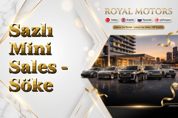 Sazlı Mini Sales - Söke