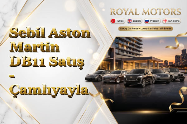 Sebil Aston Martin DB11 Satış - Çamlıyayla