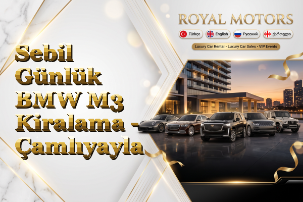 Sebil Günlük BMW M3 Kiralama - Çamlıyayla