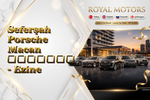 Seferşah Porsche Macan გაყიდვა - Ezine